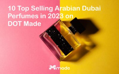20 Top selling perfumes on DOT Made in 2021 - DOT Made