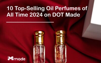 10 best selling oil perfumes of all time 2024 0n DOT Made