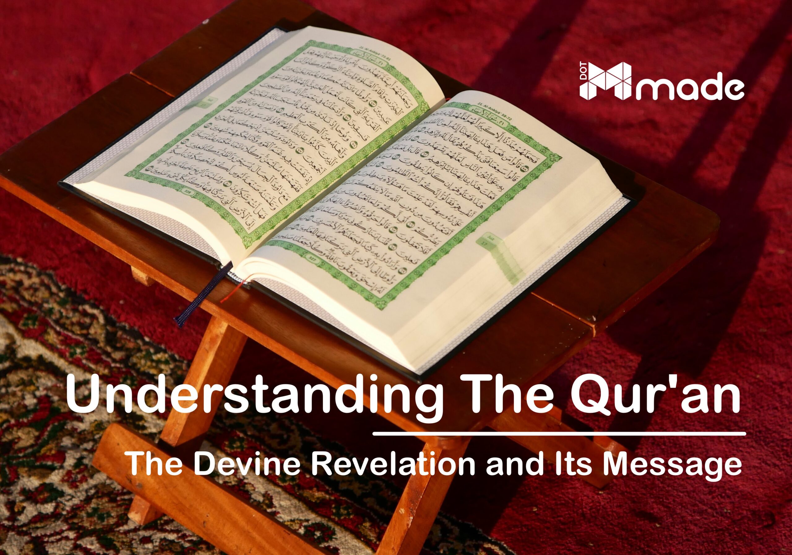 Understanding the Qur'an: The Divine Revelation and Its Message