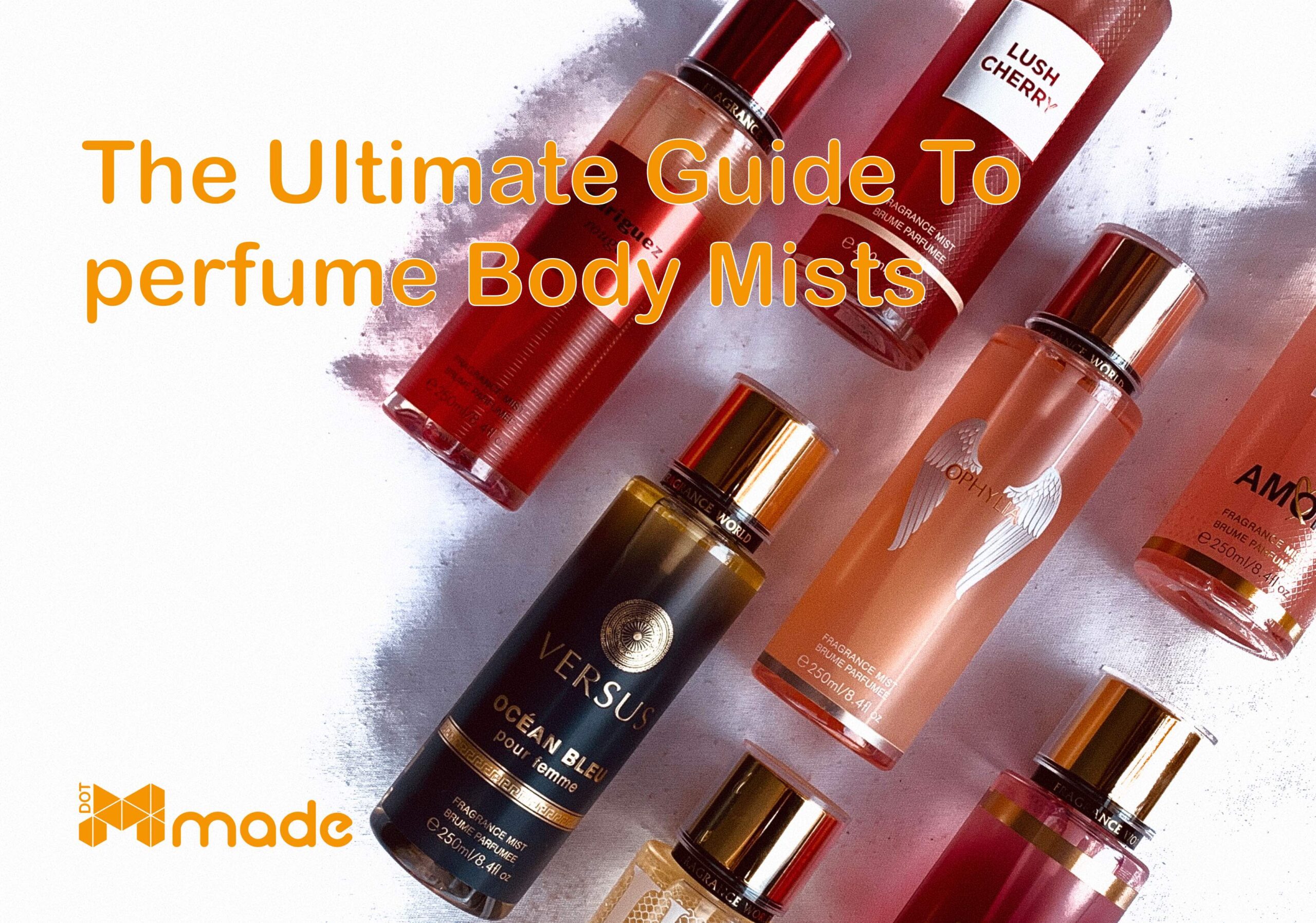 The Ultimate Guide to Perfume Body Mists